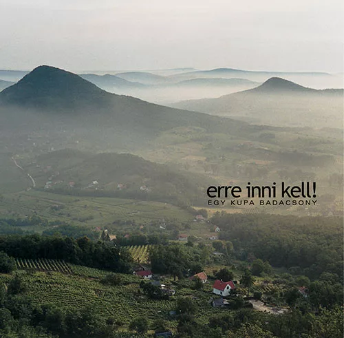 Szabó Zoltán fotográfus: Erre inn kell, Egy kupa Badacsony