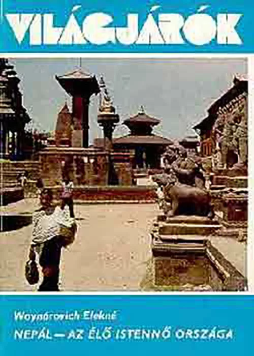 Woynárovich-Elekné—Nepál–Az-élő-istennő-országa